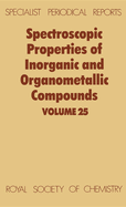Spectroscopic Properties of Inorganic and Organometallic Compounds: Volume 25