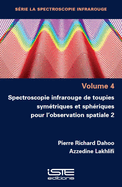 Spectroscopie infrarouge de toupies symtriques et sphriques pour l'observation spatiale 2