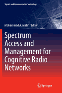 Spectrum Access and Management for Cognitive Radio Networks