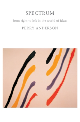 Spectrum: From Right to Left in the World of Ideas - Anderson, Perry
