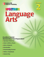 Spectrum Language Arts, Grade 2 - Wagner, Betty Jane, and School Specialty Publishing, and Carson-Dellosa Publishing