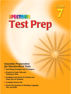 Spectrum Test Prep Grade 7: Test Preparation For: Reading, Language, Math