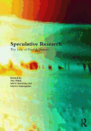 Speculative Research: The Lure of Possible Futures