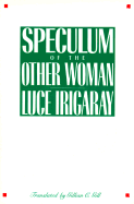 Speculum of the Other Woman: New Edition