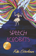 Speech Acrobats: Companion Book to the CD plus extras