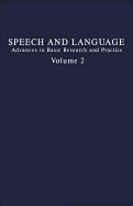 Speech and Language: Advances in Basic Research and Practice, Vol.2