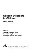 Speech disorders in children : recent advances - Costello, Janis M.