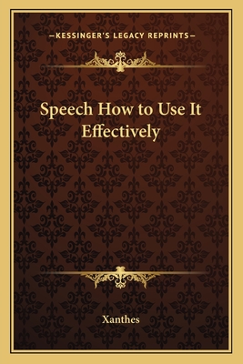 Speech How to Use It Effectively - Xanthes