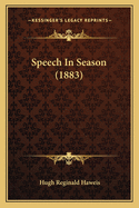 Speech in Season (1883)