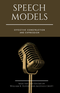 Speech Models: Effective Construction and Expression