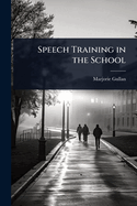 Speech Training in the School