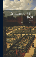 Speeches, 1644-1658