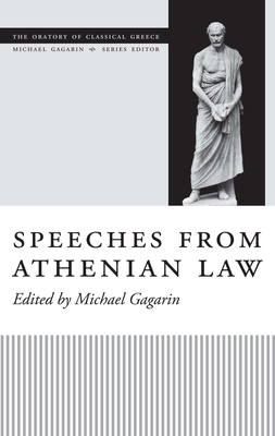 Speeches from Athenian Law - Gagarin, Michael (Editor)