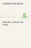 Speeches: Literary and Social