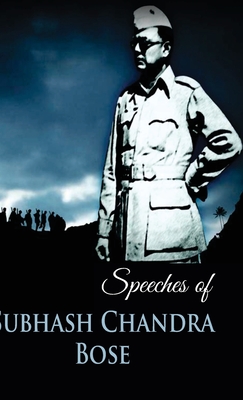 Speeches of Subhas Chandra Bose - K, Manoj Singh