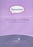 Speeches: What to Say at Weddings and When to Say it