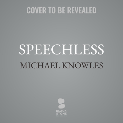 Speechless: Controlling Words, Controlling Minds - Knowles, Michael