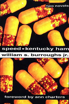 Speed: AND Kentucky Ham - Burroughs, William S., Jr.