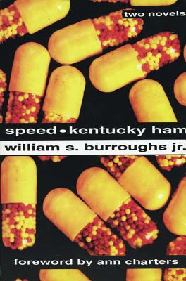 Speed and Kentucky Ham - Burroughs, William S