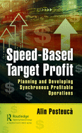 Speed-Based Target Profit: Planning and Developing Synchronous Profitable Operations