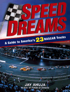 Speed Dreams: A Guide to America's 23 NASCAR Tracks