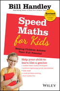 Speed Maths for Kids: Helping Children Achieve Their Full Potential
