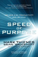 Speed of Purpose: Achieve 2.8X Productivity and Beyond