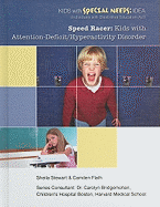 Speed Racer: Kids with Attention-Deficit/Hyperactivity Disorder - Stewart, Sheila, and Flath, Camden