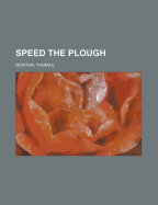 Speed the Plough