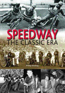 Speedway: The Classic Era