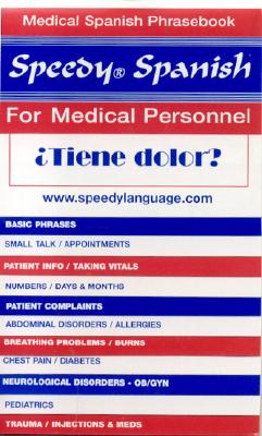 Speedy Spanish for Medical Personnel - Hart, T L, and Hart, Babe (Editor), and Speedy