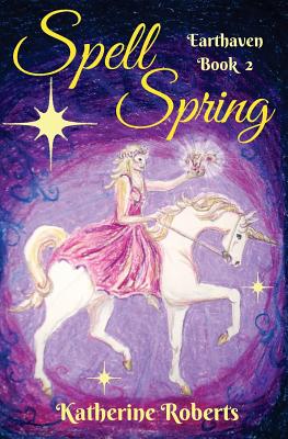 Spell Spring - Roberts, Katherine