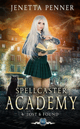 Spellcaster Academy: Lost & Found, Episode 6