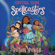 Spellcasters: Potion Power: Book 2