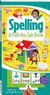 Spelling: A Pull-the-Tab Book