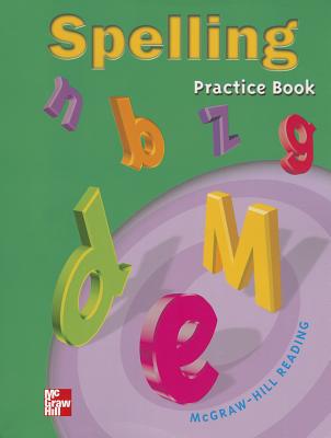 Spelling Practice Book - McGraw-Hill (Creator)