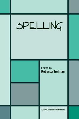 Spelling - Treiman, Rebecca (Editor)