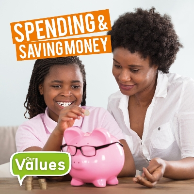 Spending & Saving Money - Cavell-Clarke, Steffi, and Pointer, Jasmine (Designer)