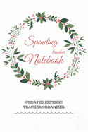 Spending Tracker Notebook: Undated Expense Tracker Organizer, Money Saving & Investment Logbook, 6x9 inch, FLORA FRAME