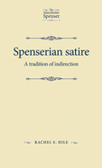 Spenserian Satire: A Tradition of Indirection