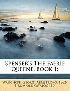 Spenser's the Faerie Queene, Book 1;