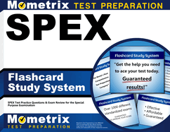 Spex Flashcard Study System: Spex Test Practice Questions & Exam Review for the Special Purpose Examination