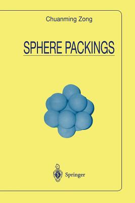 Sphere Packings - Zong, Chuanming, and Talbot, John (Editor)