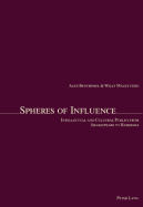 Spheres of Influence: Intellectual and Cultural Publics from Shakespeare to Habermas - Benchimol, Alex (Editor), and Maley, Willy (Editor)