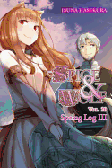 Spice and Wolf, Vol. 20 (Light Novel): Spring Log III