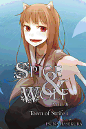 Spice and Wolf, Volume 8: The Town of Strife I