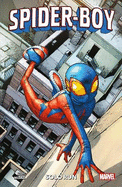 Spider-boy Vol. 1: Solo Run
