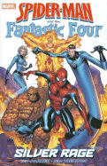 Spider-Man and the Fantastic Four: Silver Rage