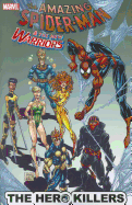 Spider-Man & the New Warriors: The Hero Killers