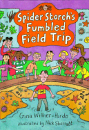 Spider Storch's Fumbled Field Trip